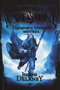Kroniki Wardstone 3 Tajemnica starego mistrza - Joseph Delaney - książka