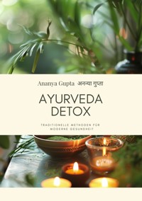 Ayurveda Detox - Ananya Gupta - ebook