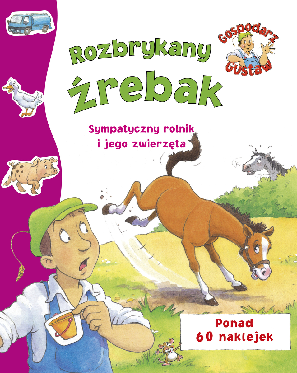 Gospodarz Gustaw. Rozbrykany źrebak - Steve Smallman (ilustr.) - książka