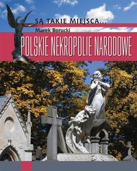 Polskie nekropolie narodowe - Marek Borucki - książka