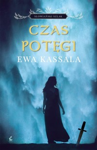 Czas potęgi - Ewa Kassala - ebook + książka
