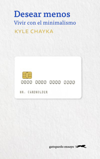 Desear menos - Chayka Kyle - ebook