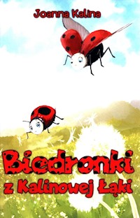Biedronki z Kalinowej Łąki - Kalina Joanna - książka
