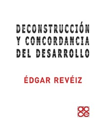 Deconstrucción y concordancia del desarrollo - Edgar Reveiz - ebook