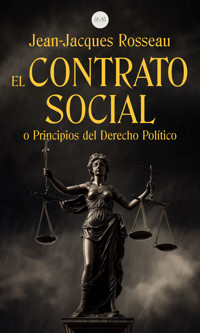 El Contrato Social - Jean-Jacques Rousseau - ebook