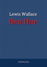 Ben Hur - Lewis Wallace - ebook