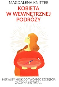 Kobieta w wewnętrznej podróży - Knitter Magdalena - książka