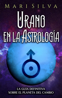 Urano en la Astrología - Mari Silva - ebook