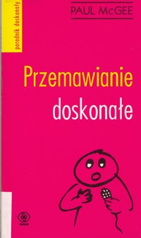 Przemawianie doskonałe - Paul McGee - ebook