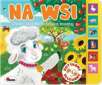 Na wsi. Owieczka Mela szuka mamy - zbiorowa praca - książka