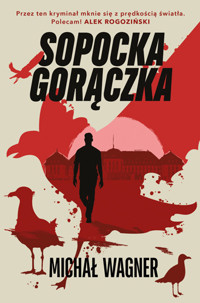 Sopocka gorączka - Michał Wagner - książka