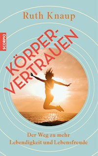 Körpervertrauen - Ruth Knaup - ebook