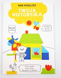 Twoja historyjka Na wsi z kotkiem 400 naklejek Wiek 4+ żółta - - książka
