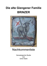 Die alte Giengener Familie BRINZER - Ulrich Stark - ebook