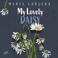 My Lovely Daisy - Łabęcka Marta - ebook + audiobook + książka