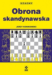 Obrona skandynawska - Jerzy Konikowski - ebook + książka