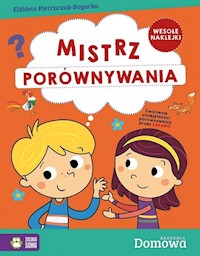Domowa Akademia Mistrz porównywania - Pietruczuk-Bogucka Elżbieta - książka