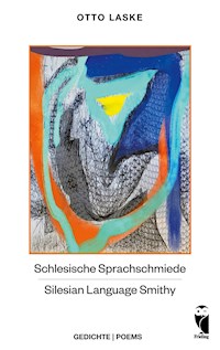 Schlesische Sprachschmiede - Silesian Language Smithy - Otto Laske - ebook