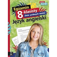 Egzamin 8-klasisty Zbiór próbnych testów Język angielski - Małgorzata Szewczak - książka