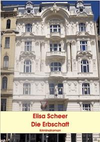 Die Erbschaft - Elisa Scheer - ebook