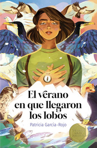 El verano en que llegaron los lobos - Patricia García-Rojo Cantón - ebook