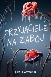 Przyjaciele na zabój - Liz Lawson - ebook + książka