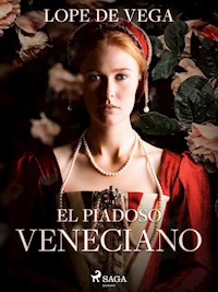 El piadoso veneciano - Lope de Vega - ebook