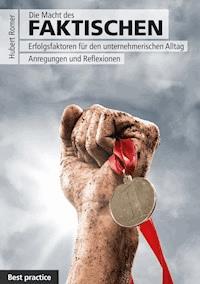 Die Macht des FAKTISCHEN - Hubert Romer - ebook