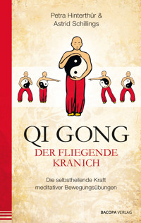 Qi Gong - Der fliegende Kranich - Hinterthür Petra - ebook