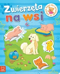 Maluch bawi się i przykleja Zwierzęta na wsi -  - książka