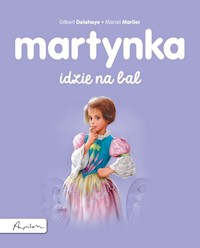 Martynka idzie na bal - Delahaye Gilbert - ebook + książka