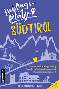 Lieblingsplätze Südtirol - Martin Hanni - ebook