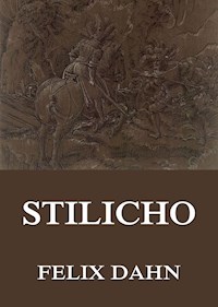 Stilicho - Felix Dahn - ebook