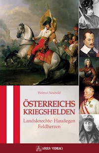 Österreichs Kriegshelden - Helmut Neuhold - ebook