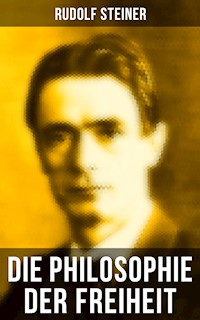 Die Philosophie der Freiheit - Rudolf Steiner - ebook