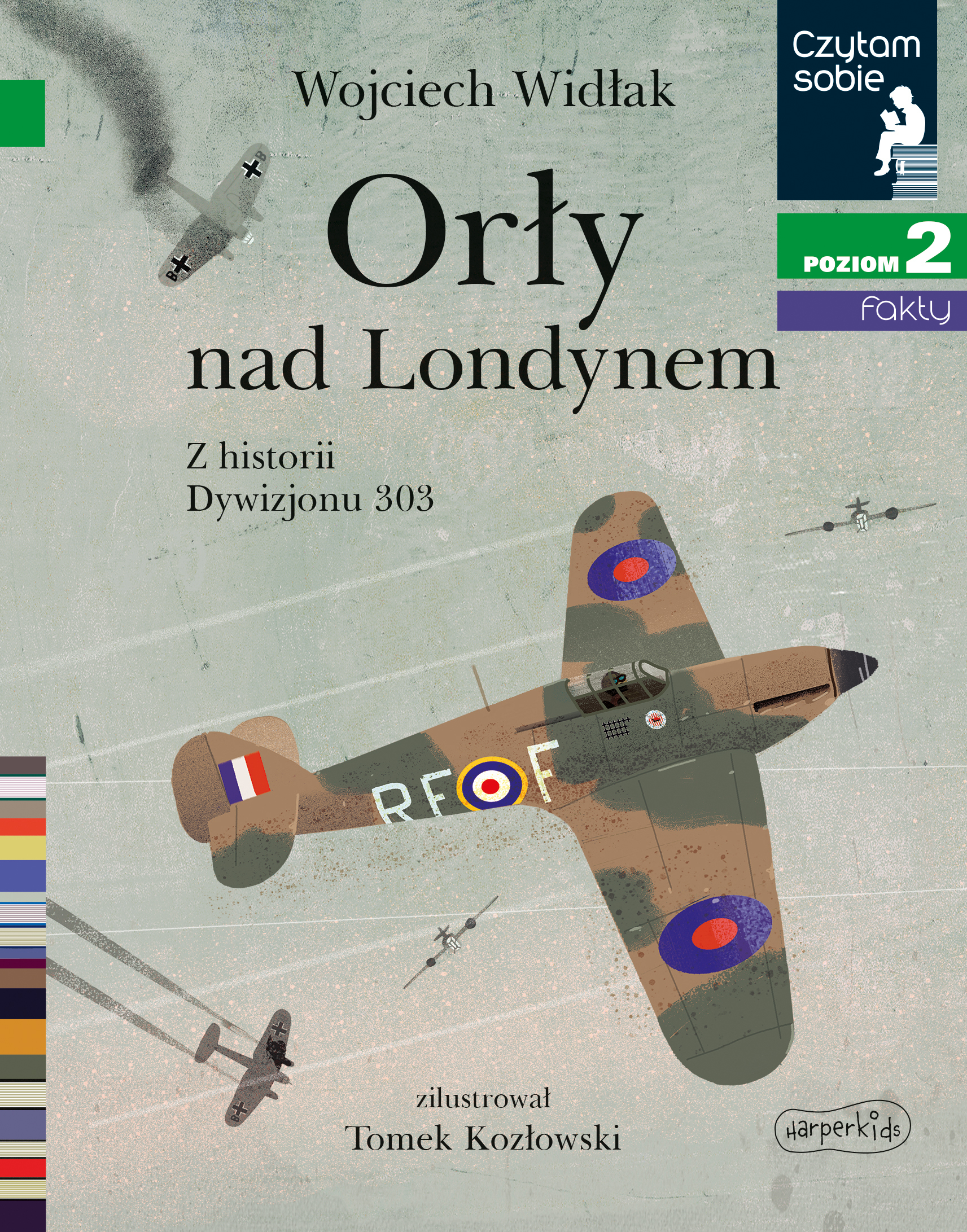 Orły nad Londynem. Z historii Dywizjonu 303. Czytam sobie 2 - Wojciech Widłak - książka