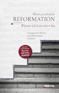 Meine persönliche Reformation - Maria Katharina Moser - ebook