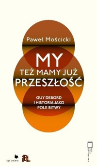 My też mamy już przeszłość - Paweł Mościcki - książka