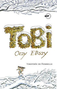Tobi. Oczy Eliszy - Timothée de Fombelle - ebook