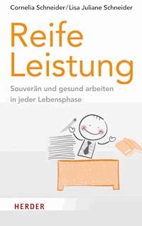 Reife Leistung - Cornelia Schneider - ebook