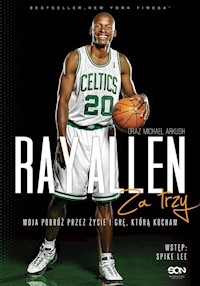 Ray Allen Za trzy. - Allen Ray, Arkush Michael - książka