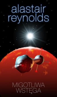 Migotliwa wstęga - Alastair Reynolds - ebook + książka