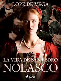 La vida de San Pedro Nolasco - Lope de Vega - ebook