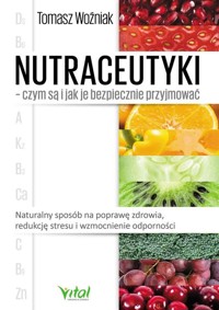Nutraceutyki - Tomasz Woźniak - książka