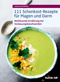 111 Schonkost-Rezepte für Magen und Darm - Sabine Offenborn - ebook