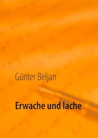 Erwache und lache - Günter Beljan - ebook