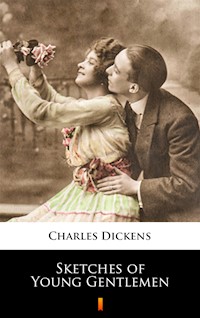 Sketches of Young Gentlemen - Charles Dickens - ebook