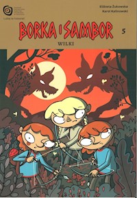 Borka i Sambor Tom 5 Wilki - Karol Kalinowski, Żukowska Elżbieta - książka