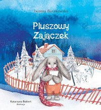 Pluszowy zajączek - Iwonna Buczkowska - ebook + książka