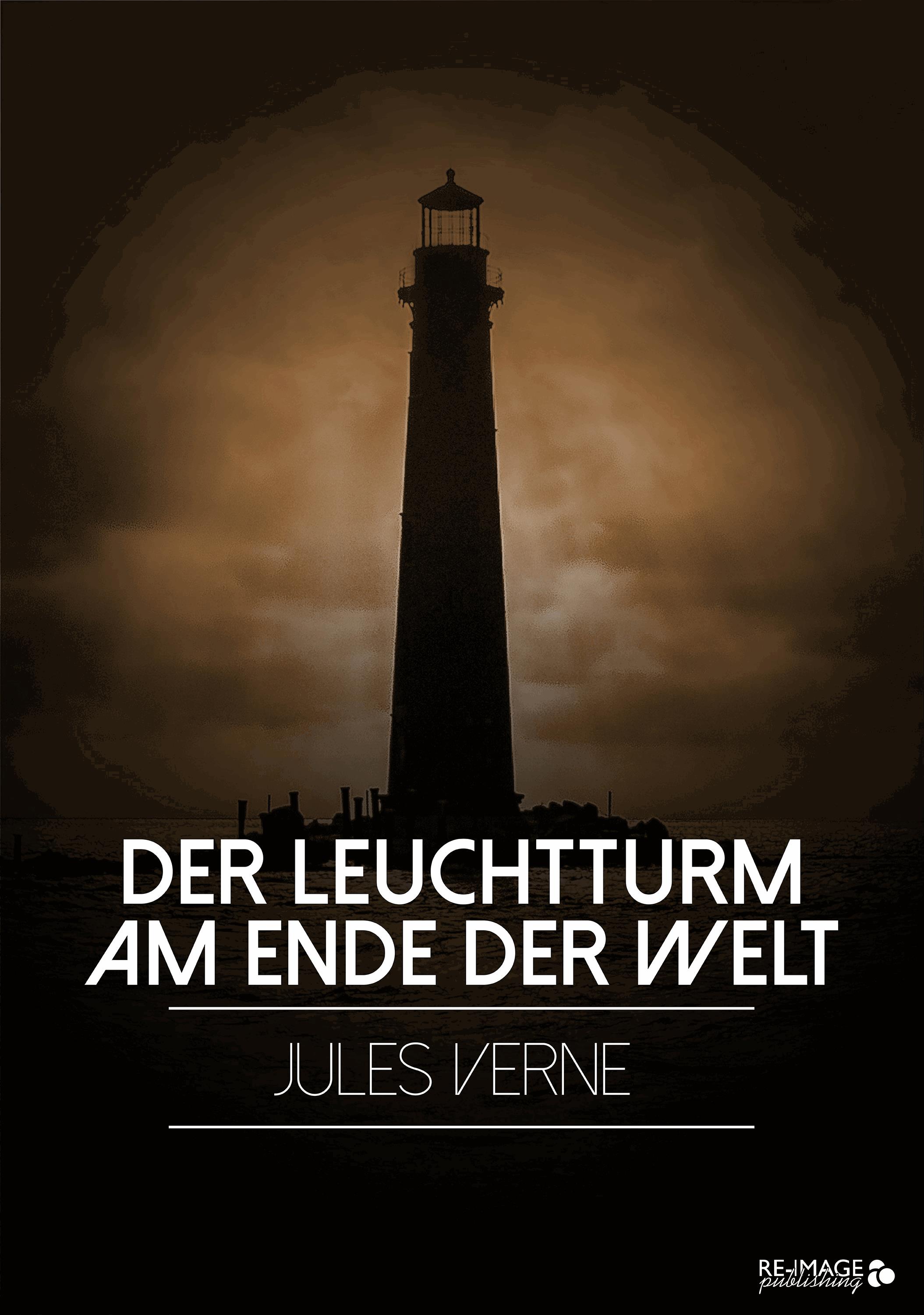 Der Leuchtturm am Ende der Welt